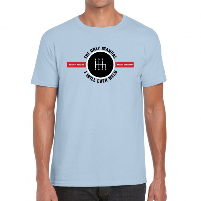 Only Manual I Need 6-speed Tee for Car Guys and Dads - Image 3